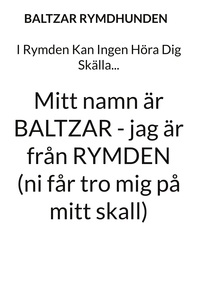 I Rymden Kan Ingen Höra Dig Skälla...