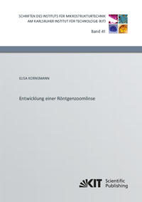 Entwicklung einer Röntgenzoomlinse