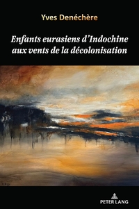 Enfants eurasiens d’Indochine aux vents de la décolonisation