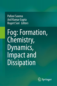Fog: Formation, Chemistry, Dynamics, Impact and Dissipation