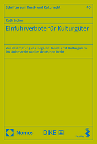 Lecher: Einfuhrverbote für Kulturgüter
