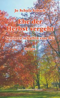 Ehe der Herbst vergeht