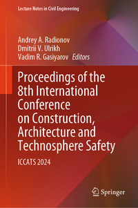 Proceedings of the 8th International Conference on Construction, Architecture and Technosphere Safety