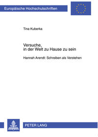 Versuche, in der Welt zu Hause zu sein