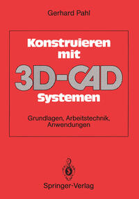 Vorderes Coverbild Konstruieren mit 3D-CAD-Systemen