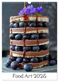 Food Art 2025 (Wandkalender 2025 DIN A3 hoch), CALVENDO Monatskalender