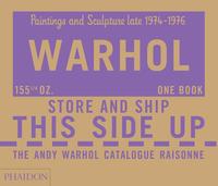 The Andy Warhol Catalogue Raisonné, Paintings and Sculpture late 1974-1976
