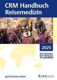 Vorderes Coverbild CRM Handbuch Reisemedizin 2025