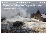 Mystische Schweizer Berglandschaften - Momente in der Natur (Tischkalender 2026 DIN A5 quer), CALVENDO Monatskalender