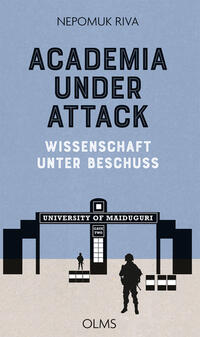 Vorderes Coverbild Academia under Attack – Wissenschaft unter Beschuss