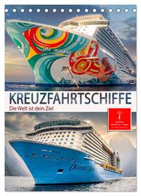 Kreuzfahrtschiffe - die Welt ist dein Ziel (Tischkalender 2026 DIN A5 hoch), CALVENDO Monatskalender