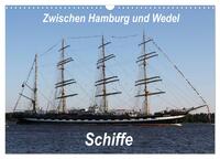 Schiffe - Zwischen Hamburg und Wedel (Wandkalender 2025 DIN A3 quer), CALVENDO Monatskalender