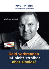 KMU – INTERN: verfeuert & verblasen