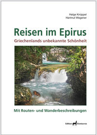 Reisen im Epirus - Griechenlands unbekannte Schönheit