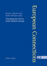 Narrating the Self in Early Modern Europe- L’écriture de soi dans l’Europe moderne
