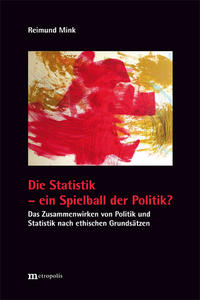 Die Statistik - ein Spielball der Politik?