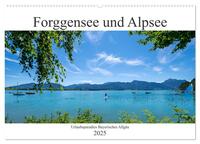 Forggensee und Alpsee - Urlaubsparadies Bayerisches Allgäu (Wandkalender 2025 DIN A2 quer), CALVENDO Monatskalender