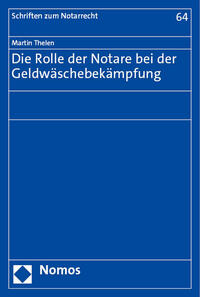 Vorderes Coverbild Die Rolle der Notare bei der Geldwäschebekämpfung
