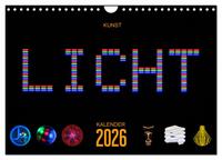 Kunst LICHT Kalender (Wandkalender 2026 DIN A4 quer), CALVENDO Monatskalender