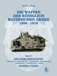 DIE WAFFEN DER KÖNIGLICH BAYERISCHEN ARMEE 1806 - 1918