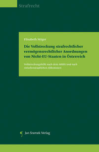 Vorderes Coverbild Die Vollstreckung strafrechtlicher vermögensrechtlicher Anordnungen von Nicht-EU-Staaten in Österreich
