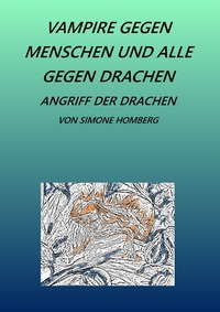 Vampire gegen Menschen und alle gegen Drachen