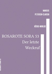 Rosarote Sora / ROSAROTE SORA 53 Der letzte Weckruf