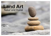 Vorderes Coverbild Land Art - Natur und Kunst (Wandkalender 2025 DIN A2 quer), CALVENDO Monatskalender