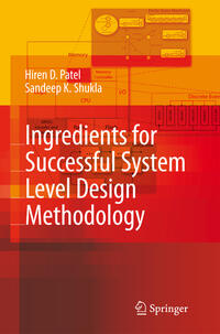 Ingredients for Successful System Level Design Methodology