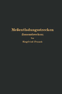 Meßentladungsstrecken (Ionenstrecken)