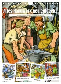 Altes Handwerk neu entdeckt: historische Zeichnungen (Wandkalender 2025 DIN A4 hoch), CALVENDO Monatskalender