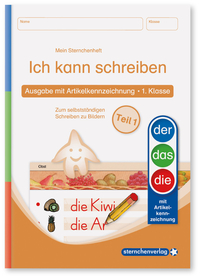 Ich kann schreiben Teil 1 - Ausgabe mit Artikelkennzeichnung (DaZ) 1. Klasse