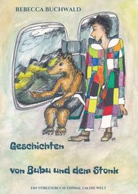Geschichten von Bubu und dem Stonk