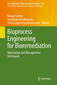 Bioprocess Engineering for Bioremediation