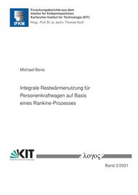 Integrale Restwärmenutzung für Personenkraftwagen auf Basis eines Rankine-Prozesses
