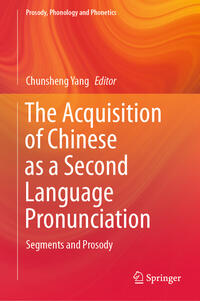 The Acquisition of Chinese as a Second Language Pronunciation