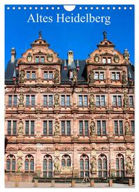 Altes Heidelberg (Wandkalender 2025 DIN A4 hoch), CALVENDO Monatskalender
