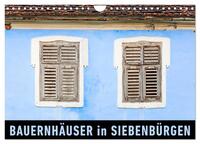 Bauernhäuser in Siebenbürgen (Wandkalender 2025 DIN A4 quer), CALVENDO Monatskalender