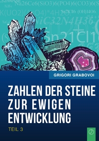 Vorderes Coverbild Die Zahlen der Steine zur ewigen Entwicklung - Teil 3