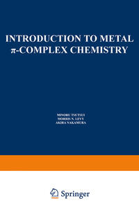 Introduction to Metal p-Complex Chemistry