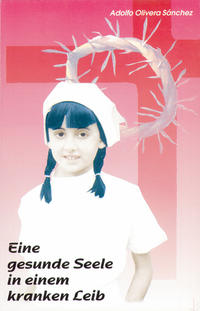 Eine gesunde Seele in einem kranken Leib