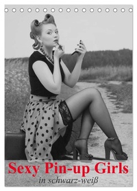 Sexy Pin-up Girls in schwarz-weiß (Tischkalender 2026 DIN A5 hoch), CALVENDO Monatskalender