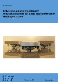 Entwicklung multidimensionaler Ultraschallantriebe auf Basis piezoelektrischer Halbkugelschalen