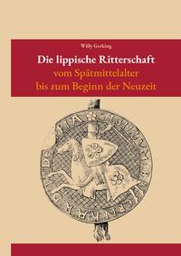 Die lippische Ritterschaft vom Spätmittelalter bis zur Neuzeit