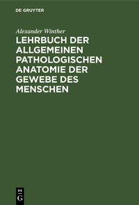 Vorderes Coverbild Lehrbuch der allgemeinen pathologischen Anatomie der Gewebe des Menschen