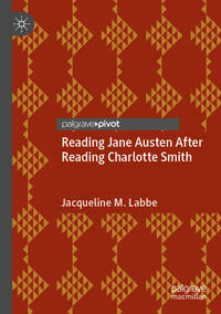 Reading Jane Austen After Reading Charlotte Smith
