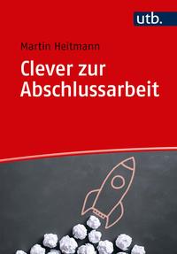 Clever zur Abschlussarbeit