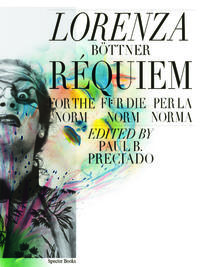 Lorenza Böttner. Requiem für die Norm / Requiem for the Norm / Rèquiem per la norm