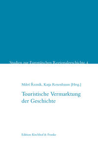 Touristische Vermarktung der Geschichte