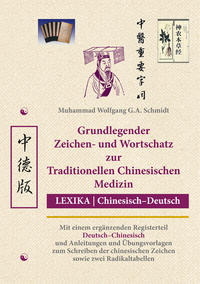 Grundlegender Zeichen- und Wortschatz zur Traditionellen Chinesischen Medizin